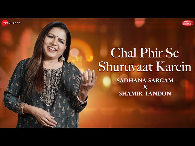 Chal Phir Se Shuruvaat Karein | Sadhana Sargam X Shamir Tandon | Zee Music Originals
