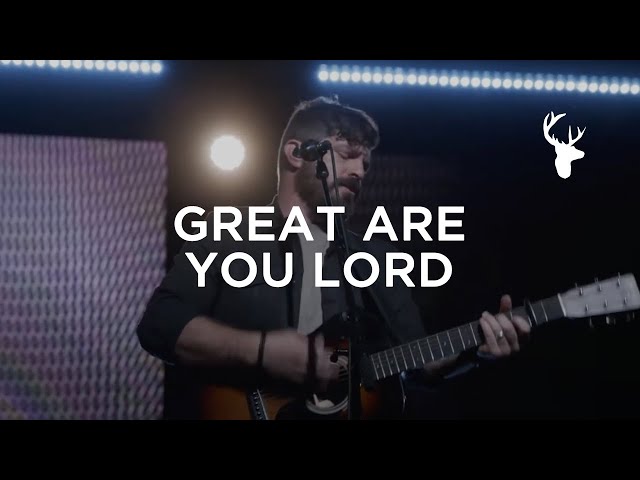 Great Are You Lord - Josh Baldwin