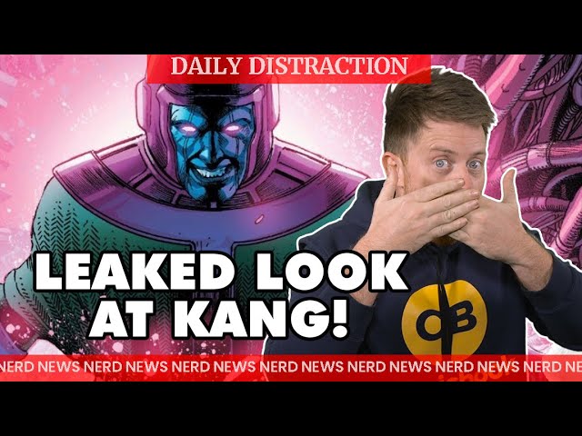 First Look at Kang the Conqueror Leaks Online + More! (Daily Nerd News)