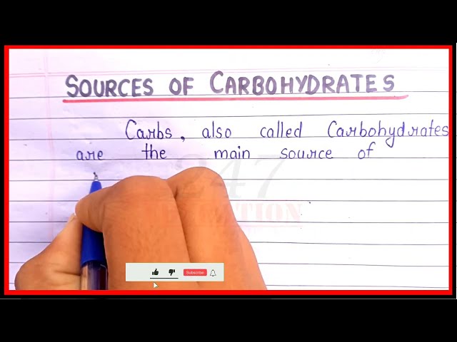 What are the sources of carbohydrates | Short note on sources of carbohydrates in English