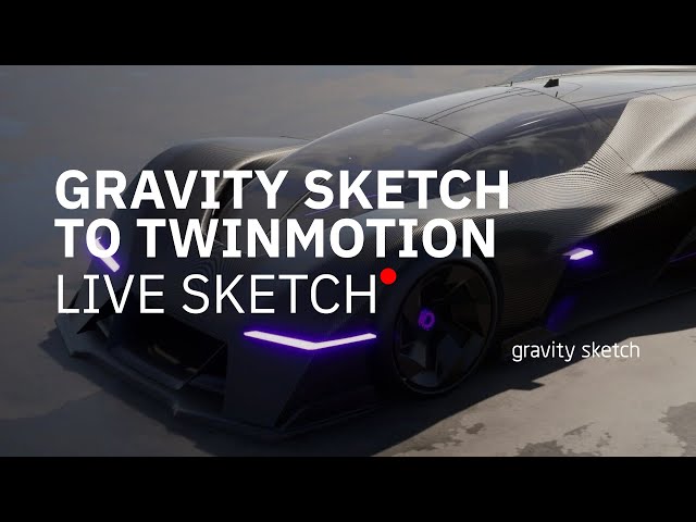 Gravity Sketch to Twinmotion with Ali Moosavi - Live Sketch