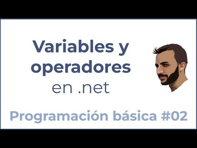 VARIABLES Y OPERADORES - Qué son las variables en C#