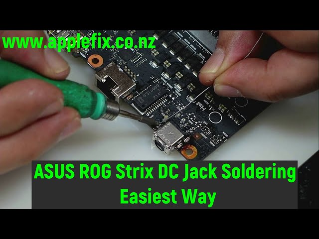 ASUS ROG Strix G513QY DC Power Jack Charging Port Replacement | DC Jack Repair Hamilton New Zealand