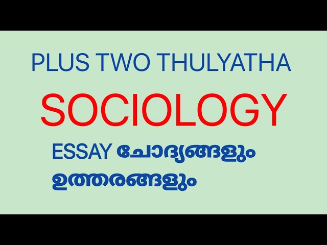 Plus Two Thulyatha SOCIOLOGY Essay Question And Answer #econlab #thulyatha #plustwosociology