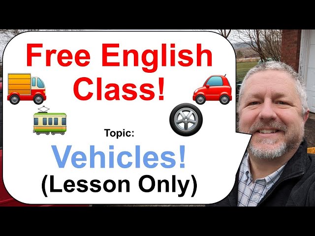 Free English Class! Topic: Vehicles! 🚗🚛🚃 (Lesson Only)