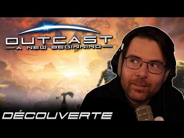 DÉCOUVERTE - Outcast: A New Beginning (Best-of Twitch)