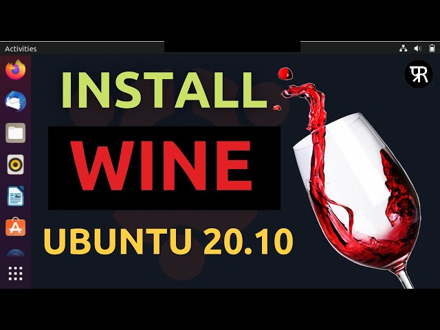 How to Install and Use Wine 6.0 in Ubuntu 20.10 | Install Windows apps on Ubuntu 20.10