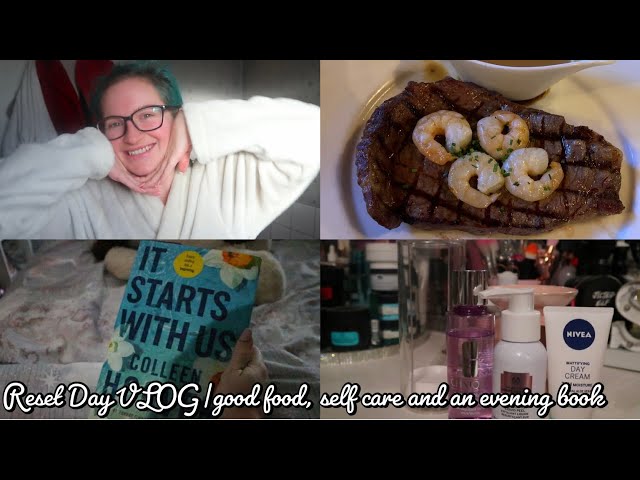 Reset Day VLOG|good food, self care and an evening book