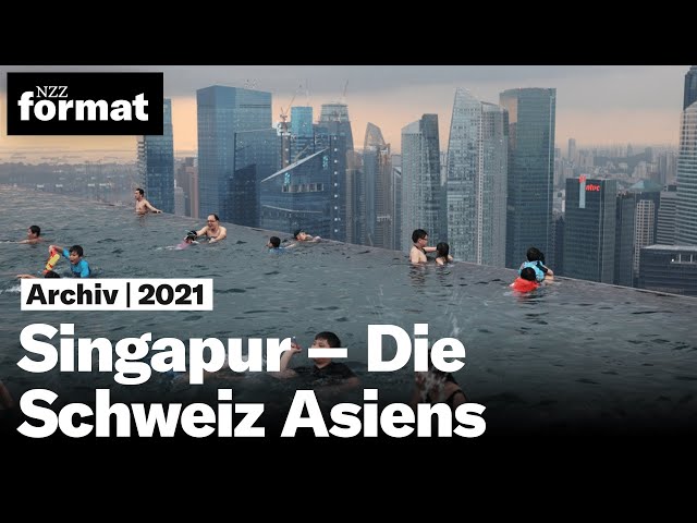 Singapur – Die Schweiz Asiens