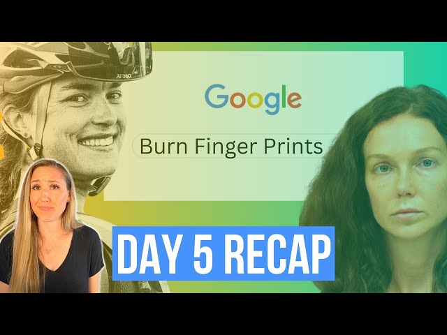 Kaitlin's Troubling Search History: The Love Triangle Murder Trial | Day 5 Recap