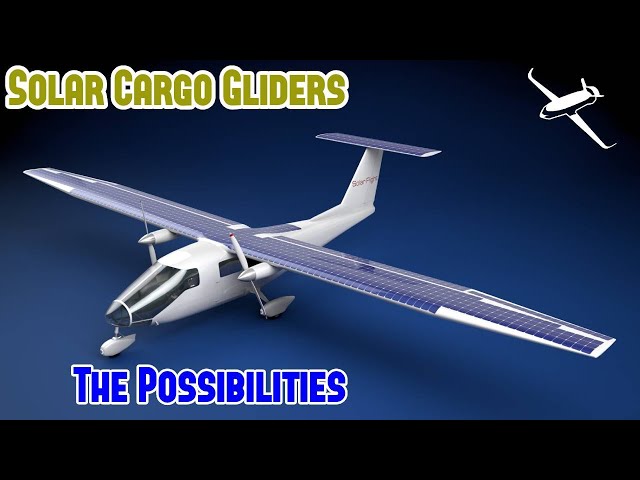 Solar Cargo Gliders : The possibility