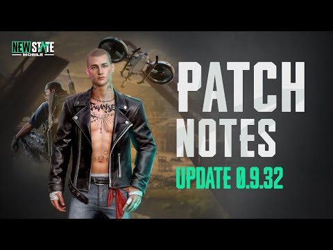Patch Notes (v0.9.32) | NEW STATE MOBILE