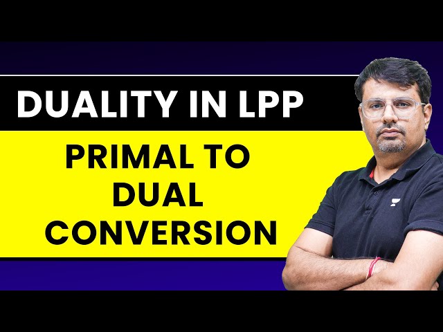 Duality in Linear Programming | Primal to Dual Conversion | LPP