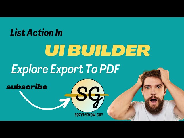 UI Builder : List Action | Export only Selected Items From List
