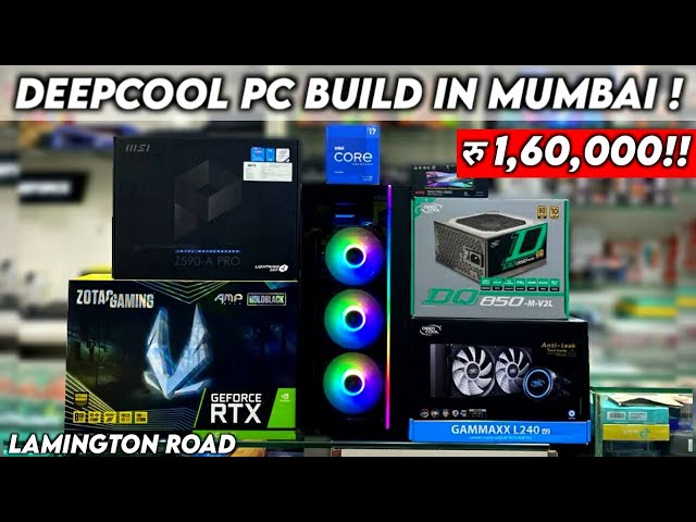 1,60,000 Rs DeepCool Pc Build at Lamington Road Mumbai | Karma It Hub !