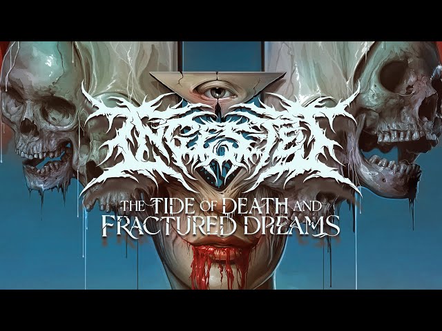 Ingested - The Tide of Death and Fractured Dreams (FULL ALBUM)