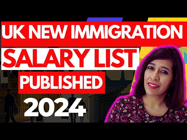 What is UK's New Immigration Salary List ? Not all jobs need salary of £38,700