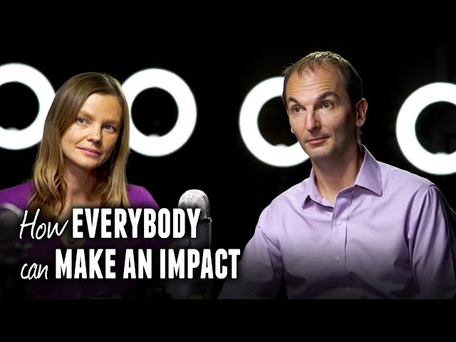 How everybody can make an impact