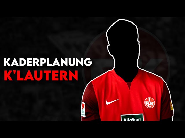 1. FC Kaiserslautern: XXL-Umbruch wenn der Klassenerhalt gelingt! | Kaderplanung 2024
