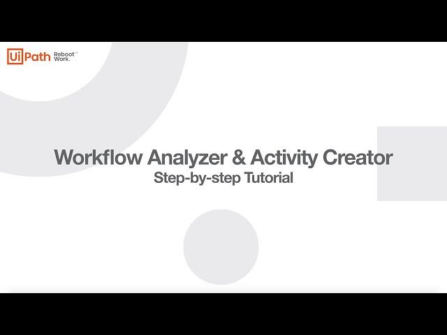 UiPath Workflow Analyzer & Activity Creator: Step-by-step Tutorial