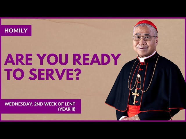 Are You Ready To Serve? - William Cardinal Goh (Homily - 28 Feb 2024)