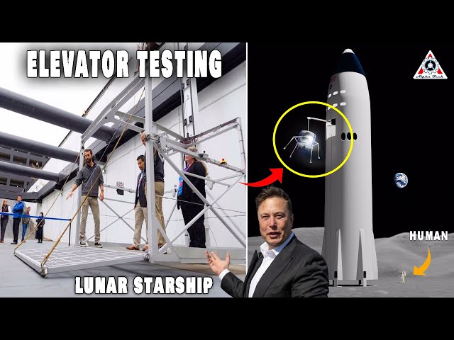 Major New SpaceX Starship HLS Update! Lunar Starship's Elevator testing for 1st time