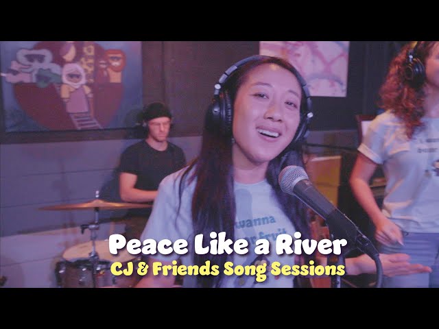 Peace Like a River (Acoustic) | CJ & Friends Song Sessions