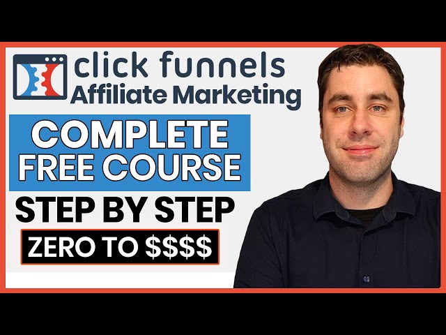 FREE ClickFunnels Affiliate Marketing Course | Complete BEST Blueprint For Beginners 2024