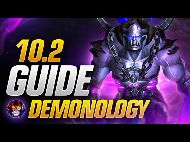 Patch 10.2 Demonology Warlock DPS Guide! New Talents, Builds, Rotations and More!