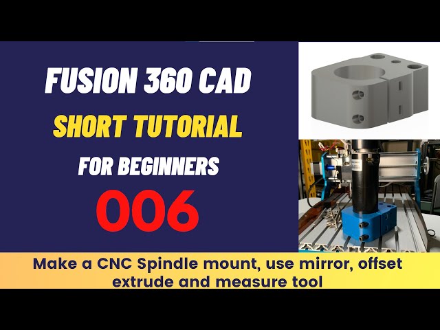 Fusion 360 Tutorial for Beginner 006: 500W / 800W CNC spindle mount. Measure, mirror, midplane tool