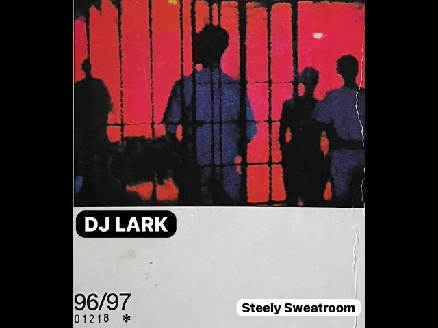 DJ LARK - The Steely Sweatbox -TRESOR Berlin Diary 1996_97 -