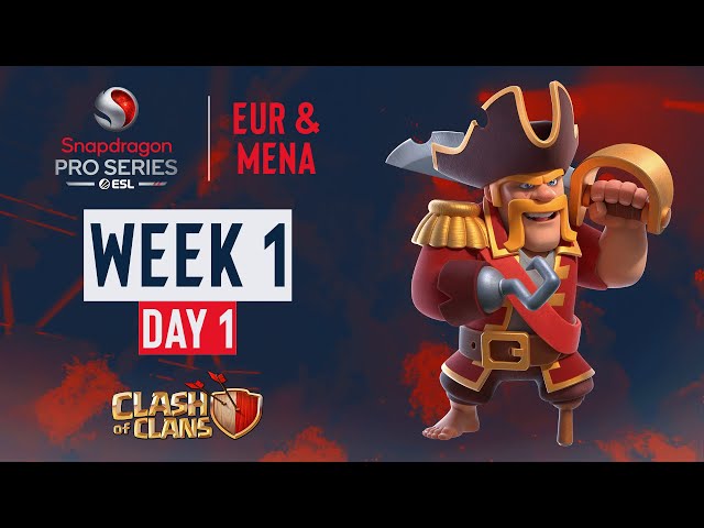 EUR & MENA Clash of Clans Week 1 Day 1 | Snapdragon Mobile Challenge Season 1