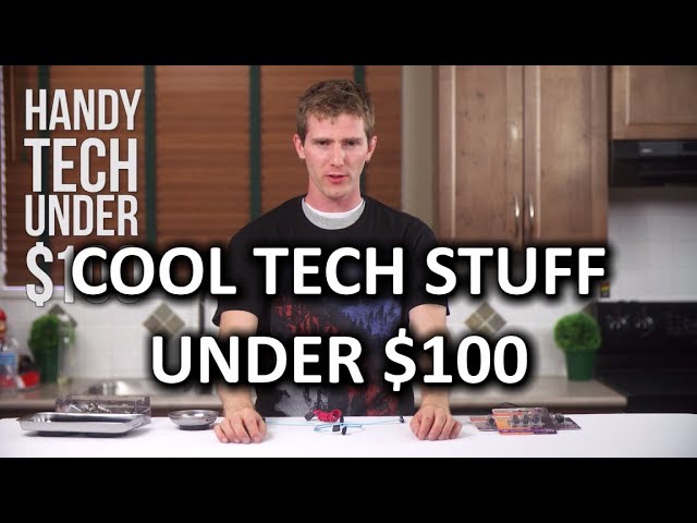 Handy Tech Under $100 Episode 3