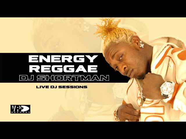 DJ Session - DJ Shortman plays Energy Reggae