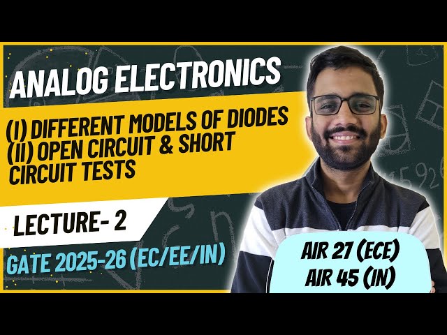 Different Models of Diodes, Open circuit & Short Circuit Tests || Analog Electronics || PrepFusion