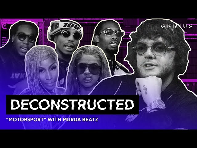 The Making of Migos, Cardi B & Nicki Minaj's "MotorSport" With Murda Beatz | Deconstructed