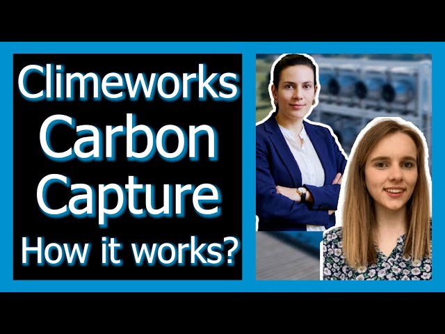 Climeworks How It Works - Capturing CO2 from Air | Carbon Capture - Humanity's Last Hope?