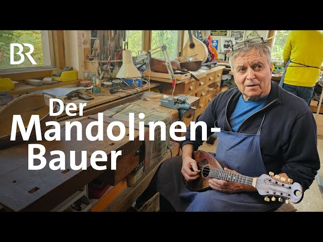Instrumentenbau mit Tradition: Die Mandolinen-Werkstatt der Dotzauers | Handwerkskunst | BR