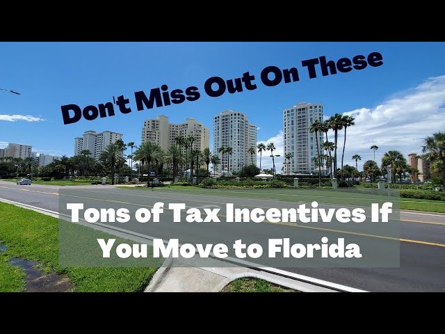 Floridas Property Taxes & Tax Incentives For Moving to Florida