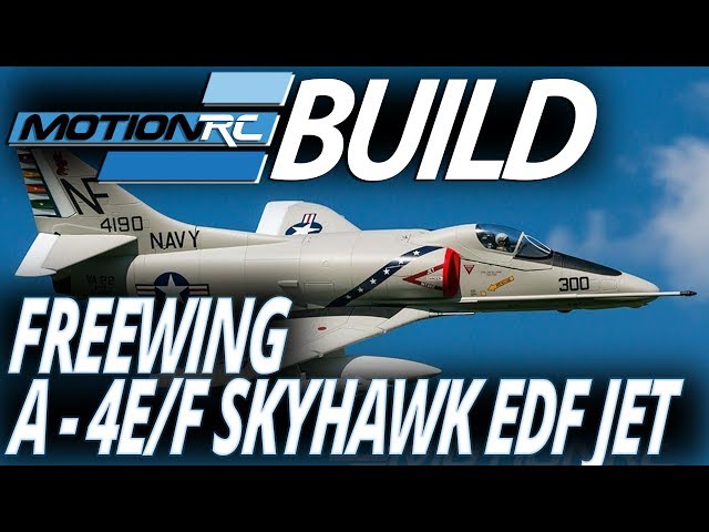 Freewing 80mm A-4 Skyhawk - Build Video - Motion RC