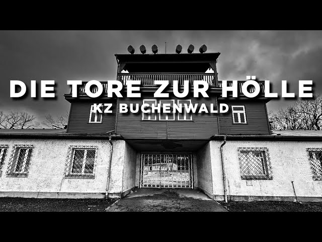 The gates of hell - Buchenwald concentration camp (subtitles!)