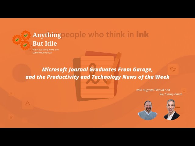 Microsoft Journal Graduates From Garage, and the Productivity and Technology News This Week