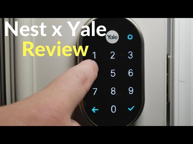 Nest x Yale Lock Review, Set up, Pros & Cons