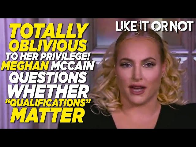 👀Meghan McCain COMPLETELY OBLIVIOUS to Her Privilege Once Again