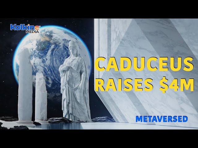 Caduceus – world’s first metaverse blockchain protocol raises $4 million