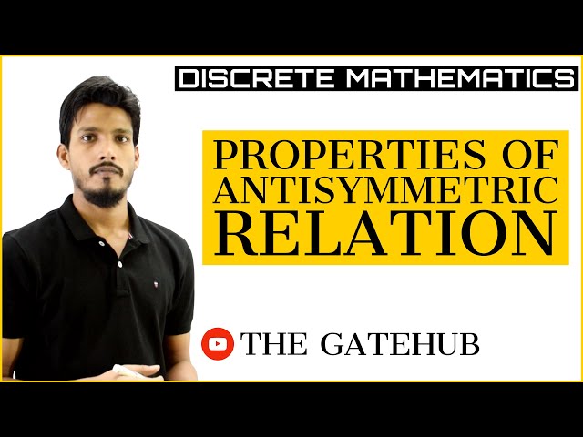 Properties of Antisymmetric Relation | Discrete Mathematics