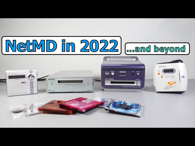 NetMD into 2022...and beyond