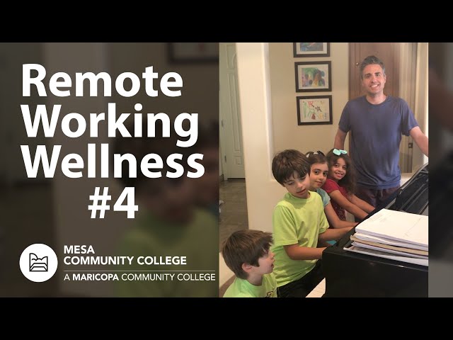 Remote Working Wellness #4