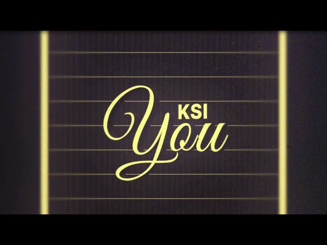 KSI – You [Official Lyric Video]