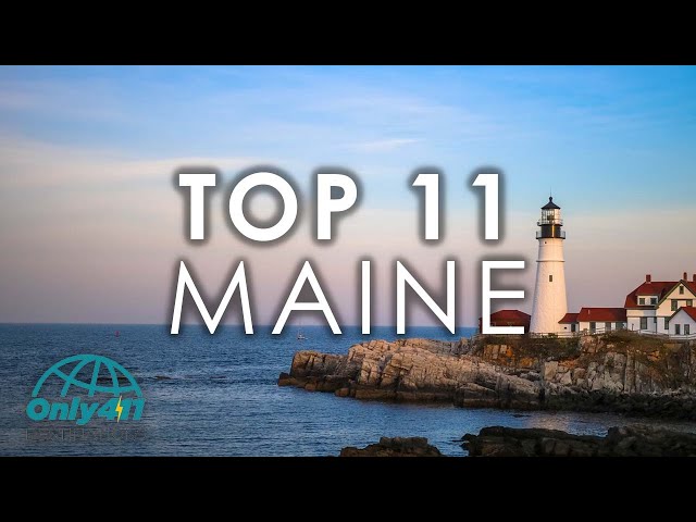 Maine: 11 Best Places to Visit in Maine | Maine Things to Do | Only411 Travel